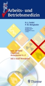Checkliste XXL Arbeits- und Betriebsmedizin - Hans J Seidel, Peter M Bittighofer