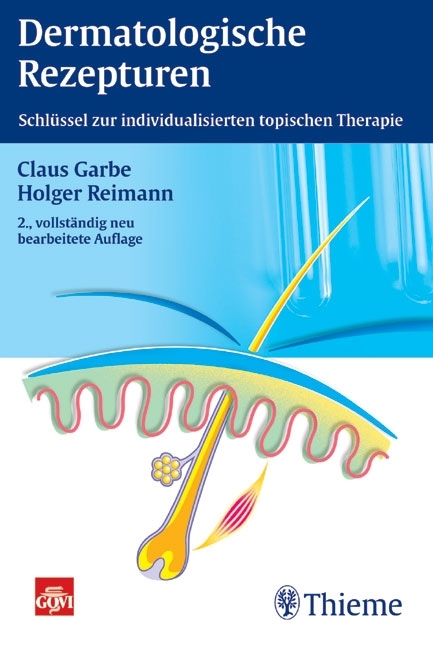 Dermatologische Rezepturen - Claus Garbe