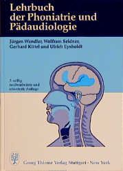 Lehrbuch der Phoniatrie und Pädaudiologie - Jürgen Wendler, Wolfram Seidner, Gerhard Kittel, Ulrich Eysholdt