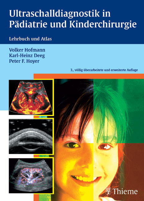 Ultraschalldiagnostik in Pädiatrie und Kinderchirurgie - Volker Hofmann, Karl-Heinz Deeg, Peter  F. Hoyer