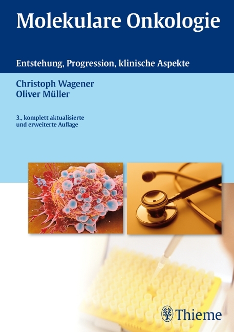 Molekulare Onkologie - Christoph Wagener, Oliver Müller