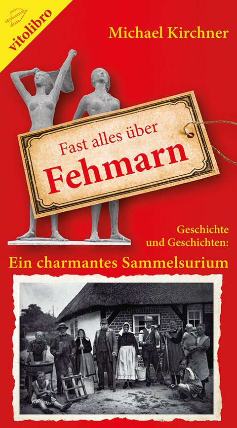 Fast alles über Fehmarn - Michael Kirchner