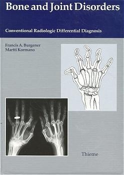 Bone and Joint Diseases: - Francis A Burgener, Martti Kormano