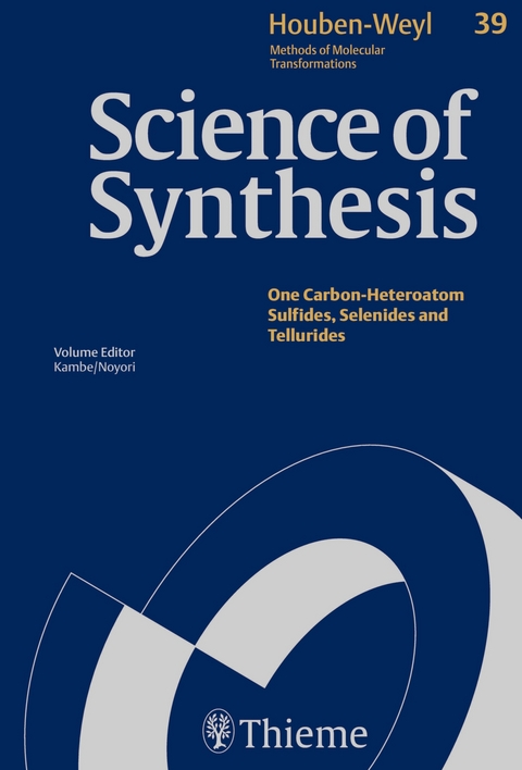 Science of Synthesis: Houben-Weyl Methods of Molecular Transformations Vol. 39