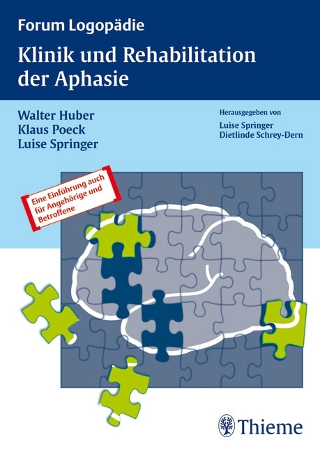 Klinik und Rehabilitation der Aphasie - Walter Huber, Klaus Poeck, Luise Springer