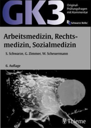 GK 3 - Arbeitsmedizin, Rechtsmedizin, Sozialmedizin