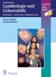 Arbeitsbuch: Gynäkologie und Geburtshilfe - Xaver Skibbe, Astrid Pahnke