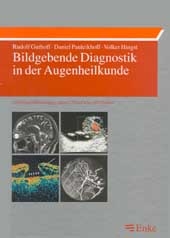 Bildgebende Diagnostik in der Augenheilkunde - Rudolf Guthoff, Volker Hingst, Daniel Pauleikhoff