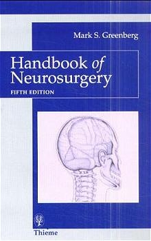 Handbook of Neurosurgery - Mark S Greenberg