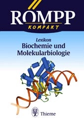 Römpp kompakt - Lexikon Biochemie und Molekularbiologie - 