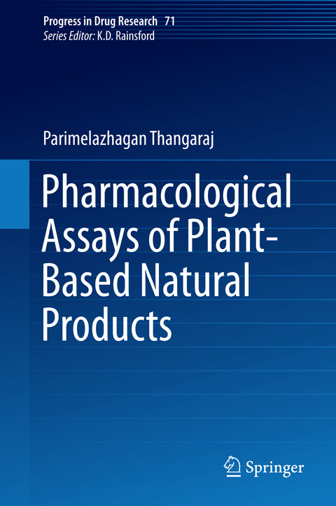 Pharmacological Assays of Plant-Based Natural Products - Thangaraj Parimelazhagan