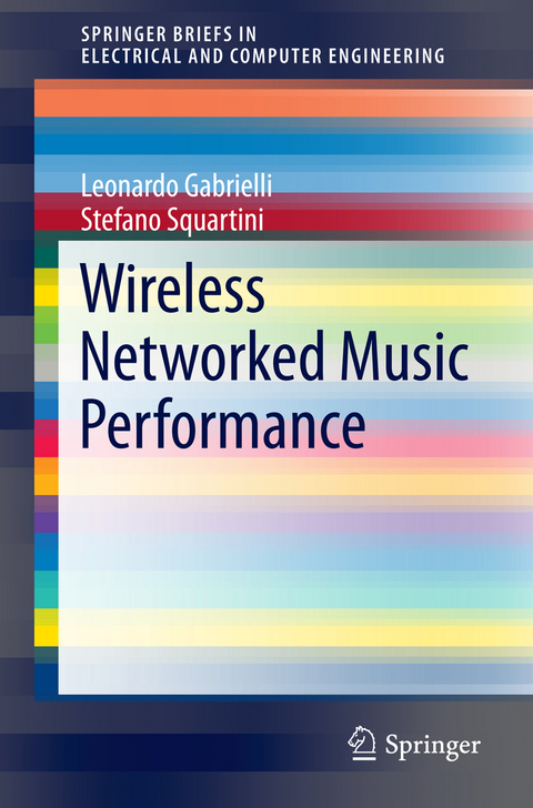 Wireless Networked Music Performance - Leonardo Gabrielli, Stefano Squartini