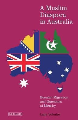 A Muslim Diaspora in Australia -  Lejla Voloder