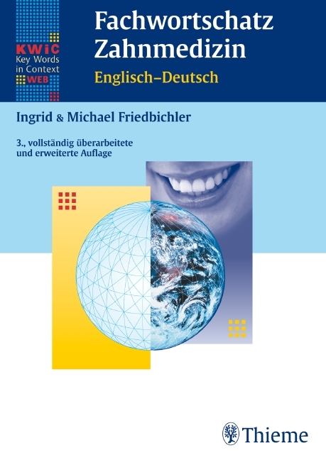 KWIC-Web Fachwortschatz Zahnmedizin Englisch - Deutsch - Ingrid Friedbichler, Michael Friedbichler