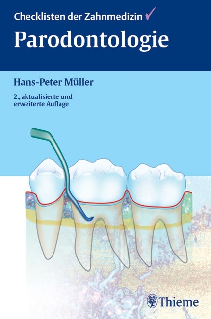 Checklisten der Zahnmedizin Parodontologie - Hans-Peter Müller