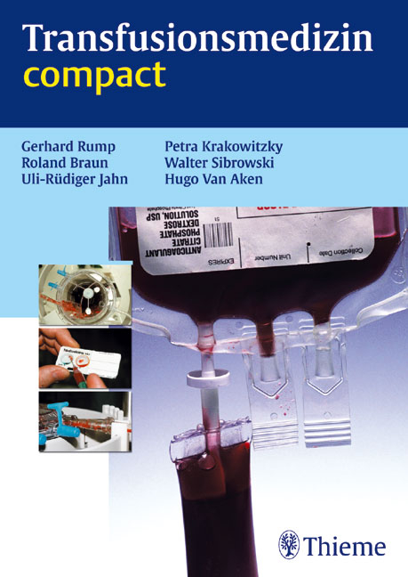 Transfusionsmedizin compact - Gerhard Rump, Roland Braun, Uli R Jahn, Petra Krakowitzky, Walter Sibrowski, Hugo van Aken