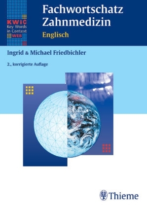 Fachwortschatz Zahnmedizin. Englisch - Ingrid Friedbichler, Michael Friedbichler