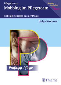 Pflegethema: Mobbing im Pflegeteam - Helga Kirchner