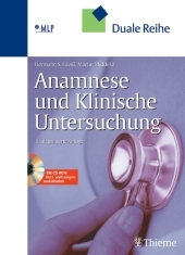 Anamnese und Klinische Untersuchung - Hermann S Füessl, Martin Middeke