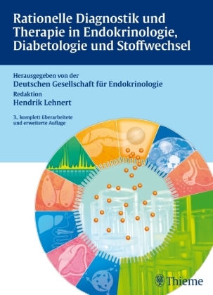 Rationelle Diagnostik und Therapie in Endokrinologie, Diabetologie und Stoffwec - Hendrik Lehnert