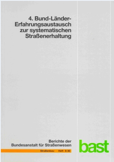 Bund-Länder-Erfahrungsaustausch zur systematischen Straßenerhaltung (4.) - 