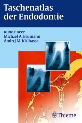 Taschenatlas der Endodontie - Rudolf Beer, Michael A Baumann, Andrej M Kielbassa
