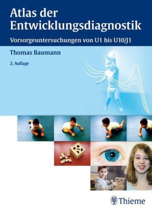 Atlas der Entwicklungsdiagnostik - Thomas Baumann, Oliver Adam