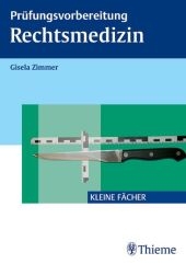 Prüfungsvorbereitung Rechtsmedizin - Gisela Zimmer