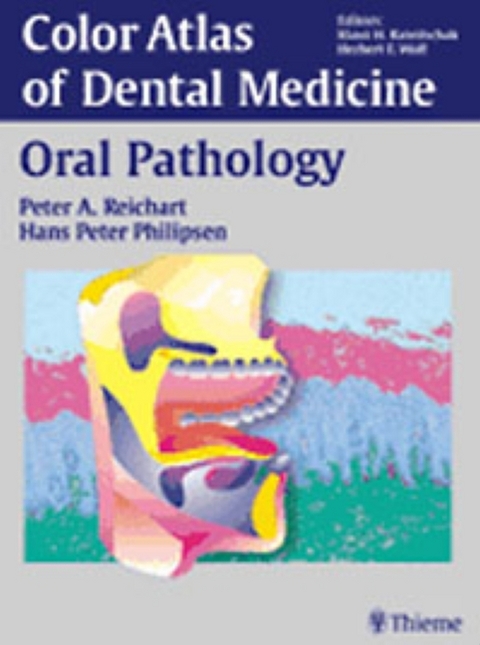 Oral Pathology - Peter A. Reichart, Hans Peter Philipsen