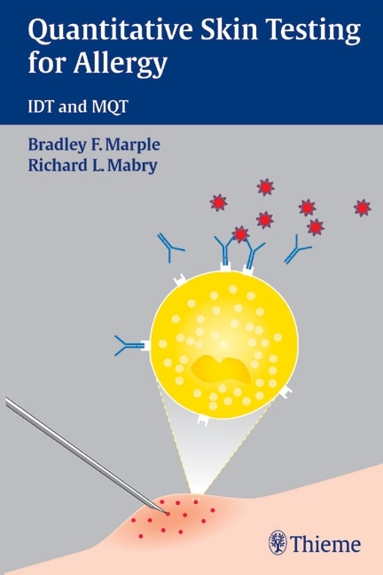 Quantitative Skin Testing for Allergy - Bradley F. Marple, Richard L. Mabry