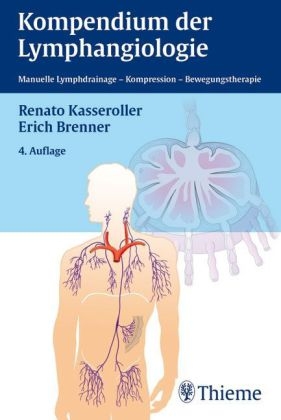 Kompendium der Lymphangiologie - Renato Kasseroller, Erich Brenner
