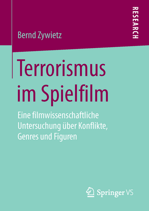 Terrorismus im Spielfilm - Bernd Zywietz