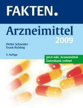 FAKTEN. Arzneimittel 2009 - Detlev Schneider, Frank Richling