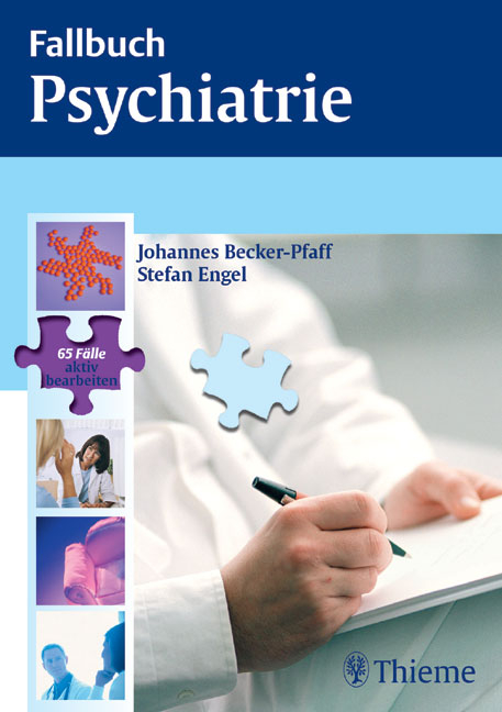 Fallbuch Psychiatrie - Johannes Becker-Pfaff, Stefan Engel