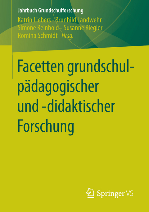 Facetten grundschulpädagogischer und -didaktischer Forschung - 