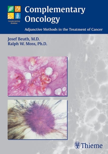 Complementary Oncology - Josef Beuth, Ralph W. Moss