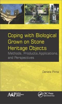 Coping with Biological Growth on Stone Heritage Objects - Italy) Pinna Daniela (Polo Museale dell’Emila-Romagna