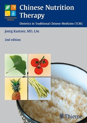 Chinese Nutrition Therapy - Joerg Kastner