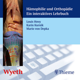 Hämophilie und Orthopädie - Ein interaktives Lehrbuch (auf CD-ROM) - Louis Hovy, Karin Kurnik, Mario von Depka