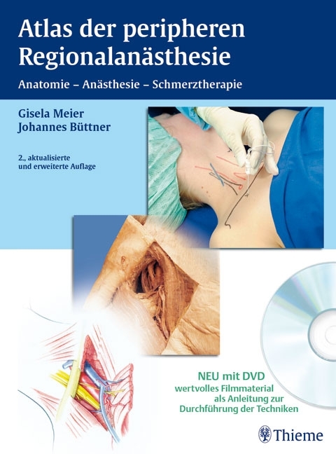Atlas der peripheren Regionalanästhesie - Gisela Meier, Johannes Büttner