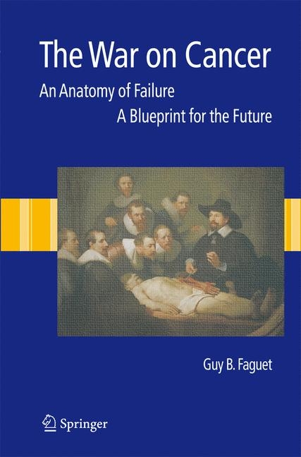 The War on Cancer - Guy B. Faguet