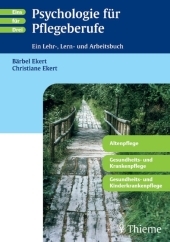 Psychologie für Pflegeberufe - Bärbel Ekert, Christiane Eckert