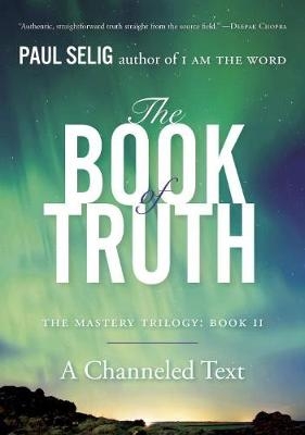 Book of Truth -  Paul Selig