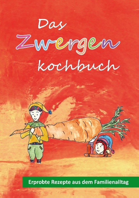 Das Zwergenkochbuch - Jacqueline Hofmann