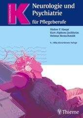 Neurologie und Psychiatrie für Pflegeberufe - Walter F Haupt, Kurt A Jochheim, Helmut Remschmidt