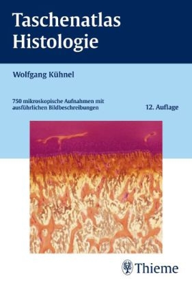 Taschenatlas Histologie - Wolfgang Kühnel