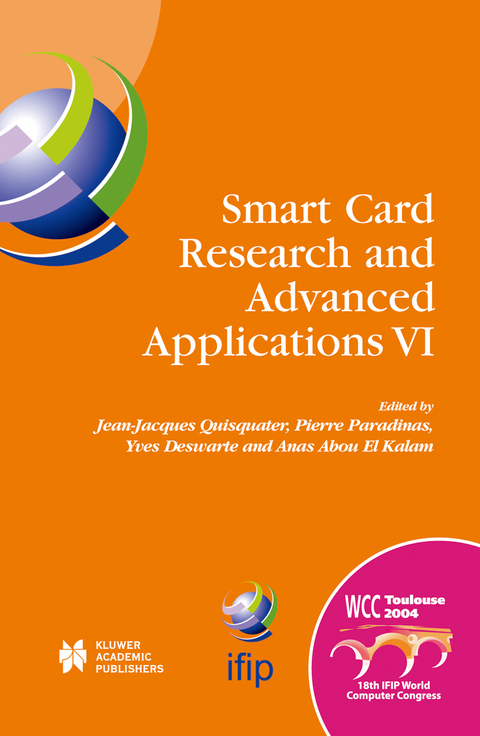 Smart Card Research and Advanced Applications VI - 