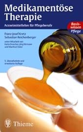 Medikamentöse Therapie - Franz J Kretz, Sebastian Reichenberger, Karla Drescher, Jörg Nirmaier, Manfred Oster