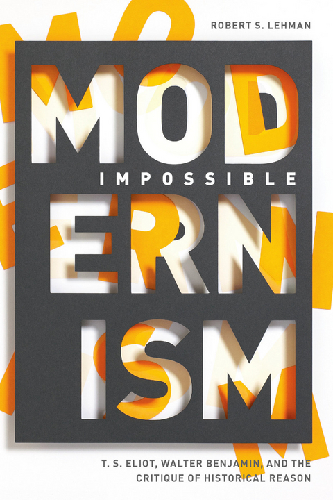 Impossible Modernism -  Robert S. Lehman