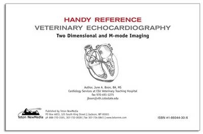 Two Dimensional & M-mode Echocardiography for the Small Animal Practitioner - University of Georgia June (College of Veterinary Medicine  Atlanta  USA) Boon